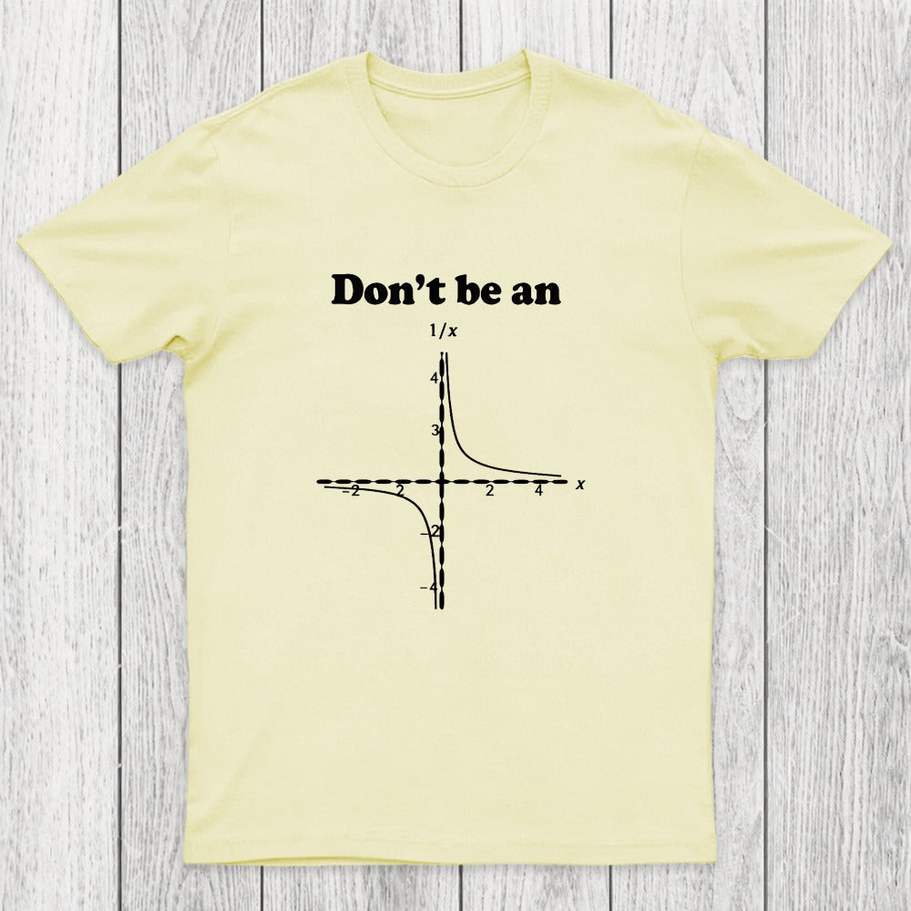 Don't Be An Chicluma T-Shirt