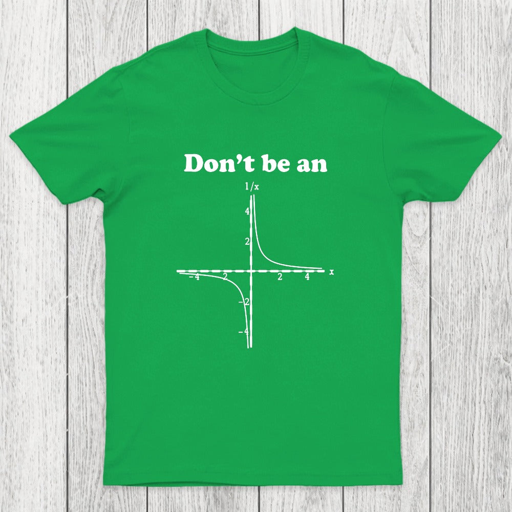 Don't Be An Chicluma T-Shirt