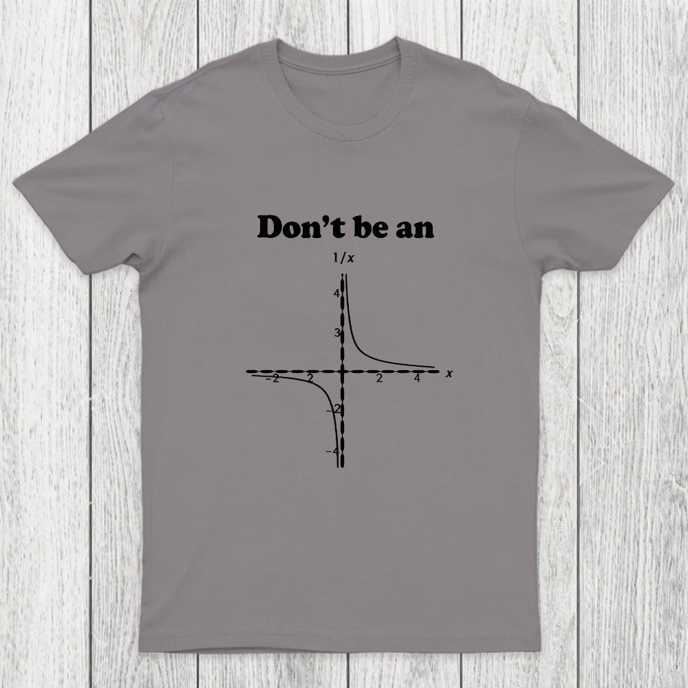 Don't Be An Chicluma T-Shirt