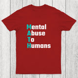 MATH: Mental Abuse To Humans Chicluma T-Shirt