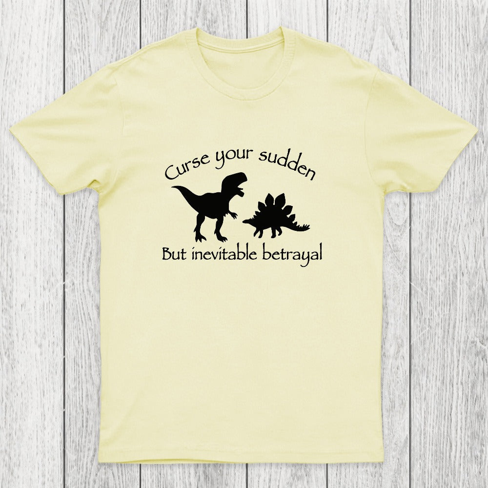 Curse Your Sudden But Inevitable Betrayal Chicluma T-Shirt