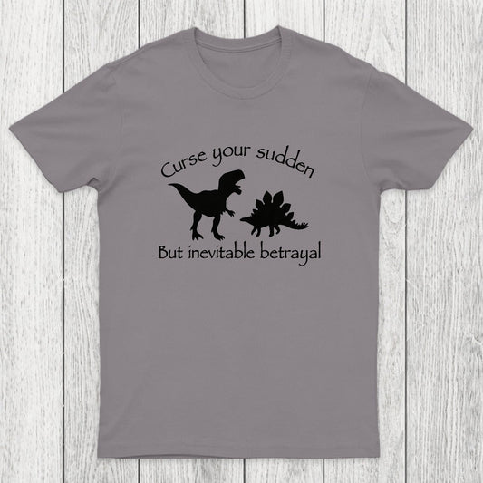 Curse Your Sudden But Inevitable Betrayal Chicluma T-Shirt