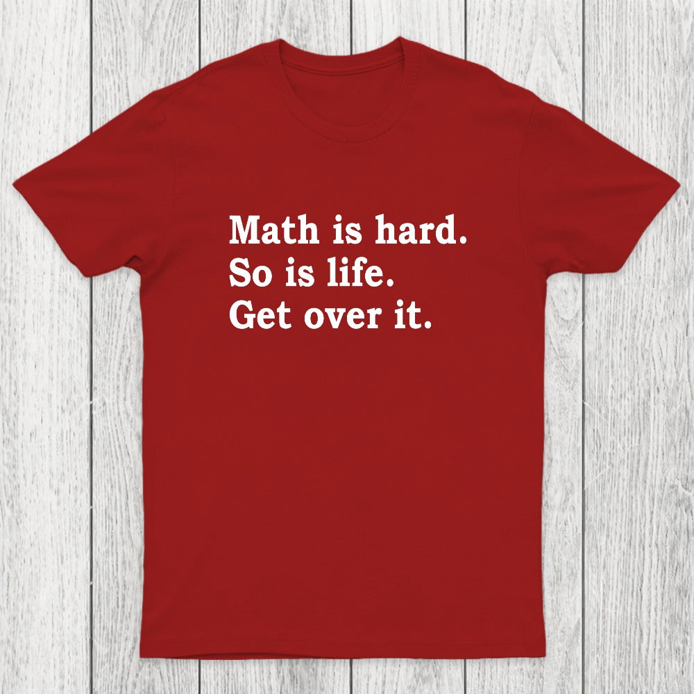 Math is hard Chicluma T-Shirt