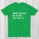 Math is hard Chicluma T-Shirt