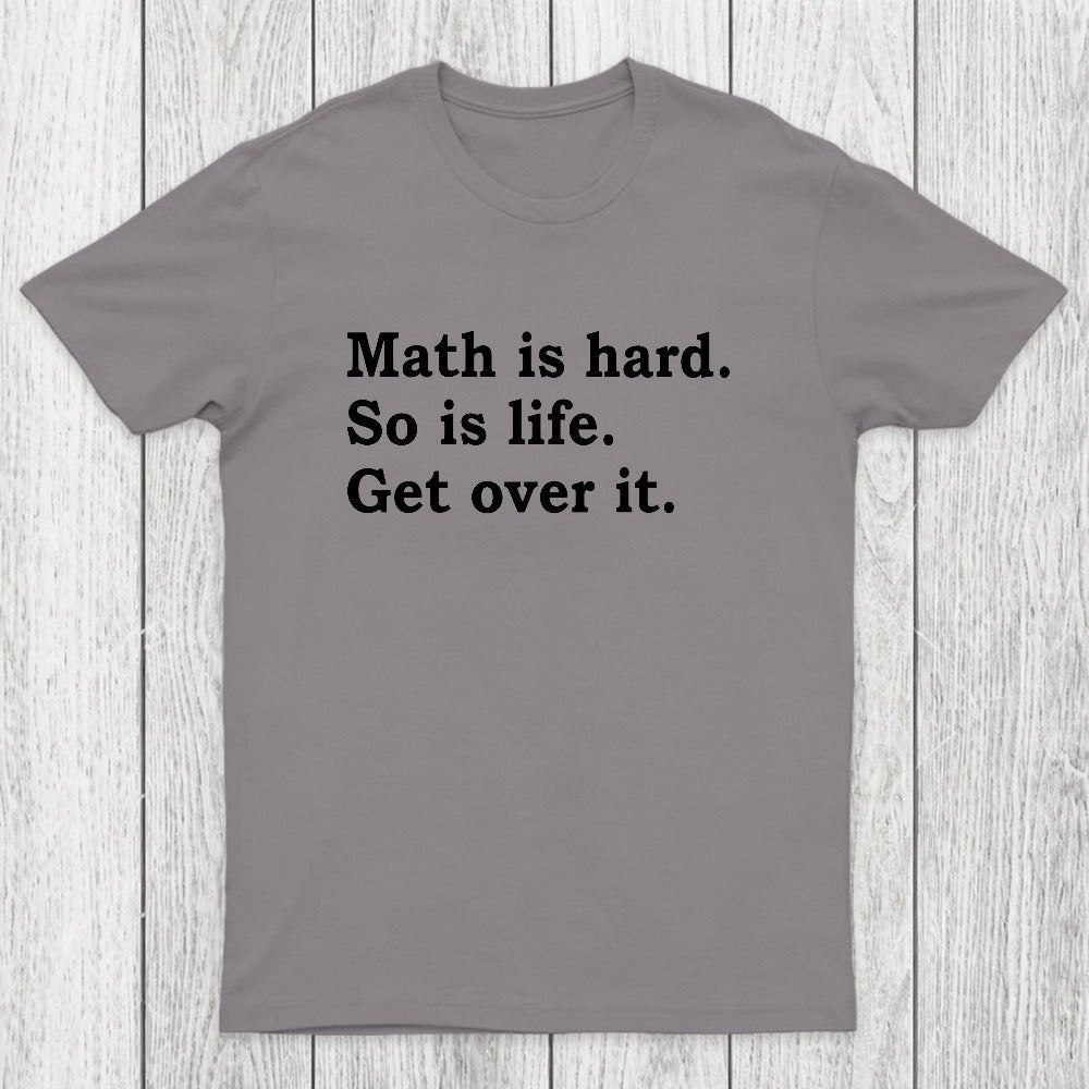Math is hard Chicluma T-Shirt