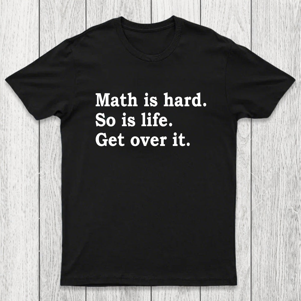 Math is hard Chicluma T-Shirt
