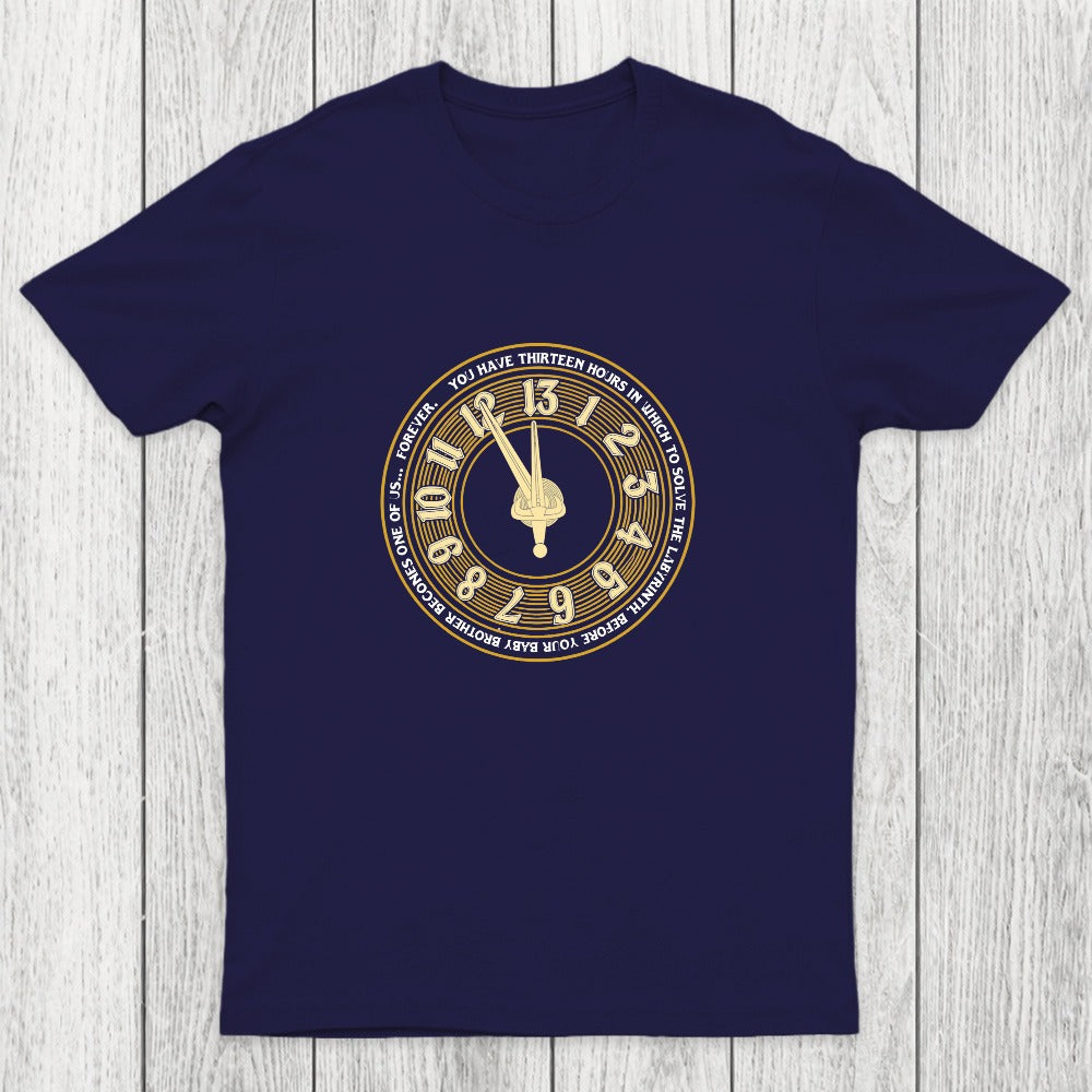 You Have Thirteen Hours Chicluma T-Shirt