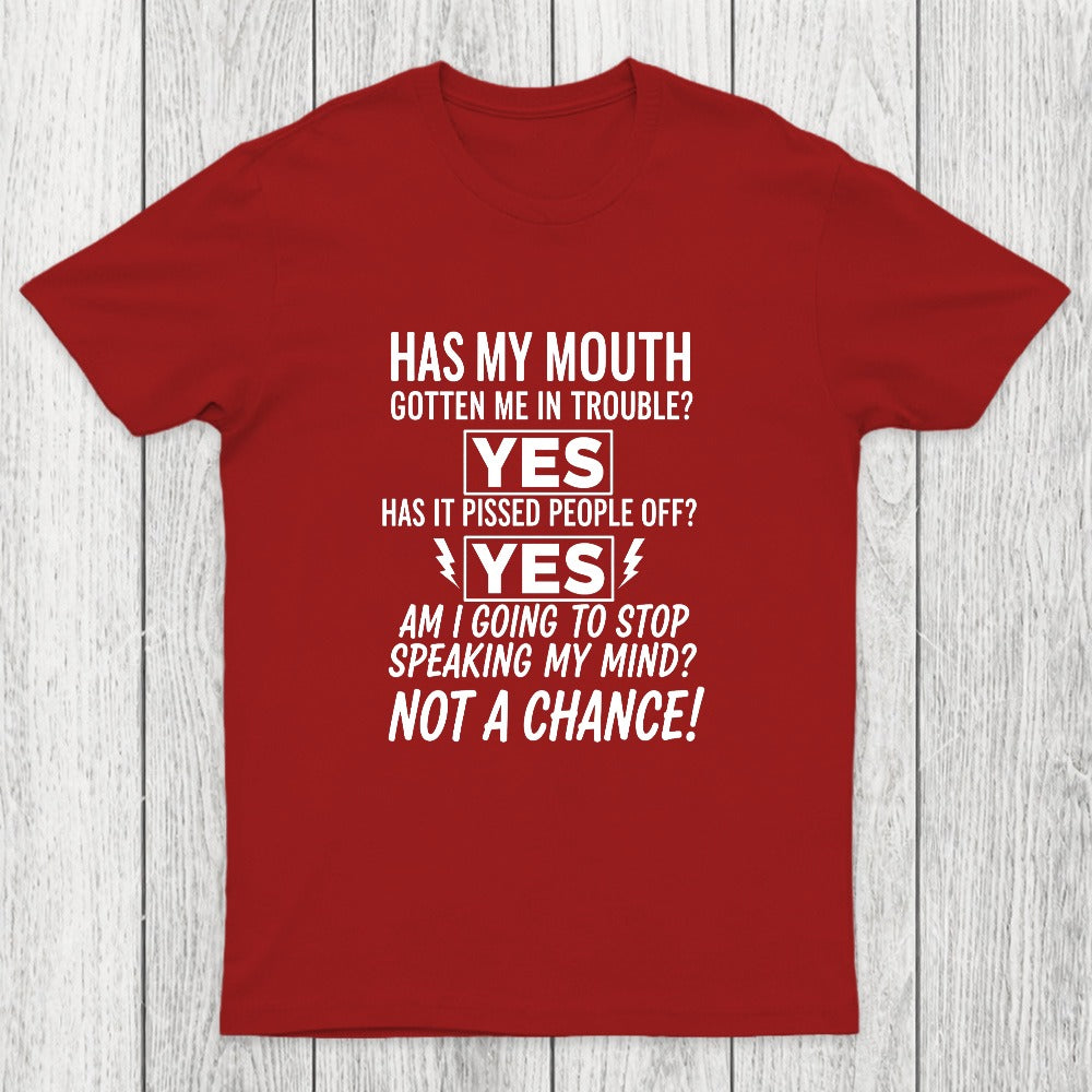 Not A Chance Chicluma T-Shirt