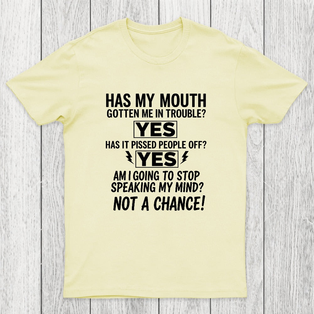 Not A Chance Chicluma T-Shirt
