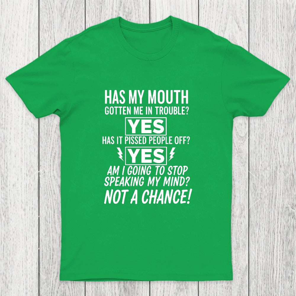Not A Chance Chicluma T-Shirt