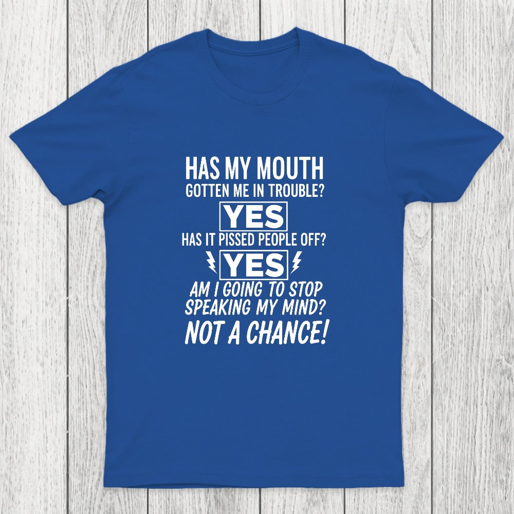 Not A Chance Chicluma T-Shirt