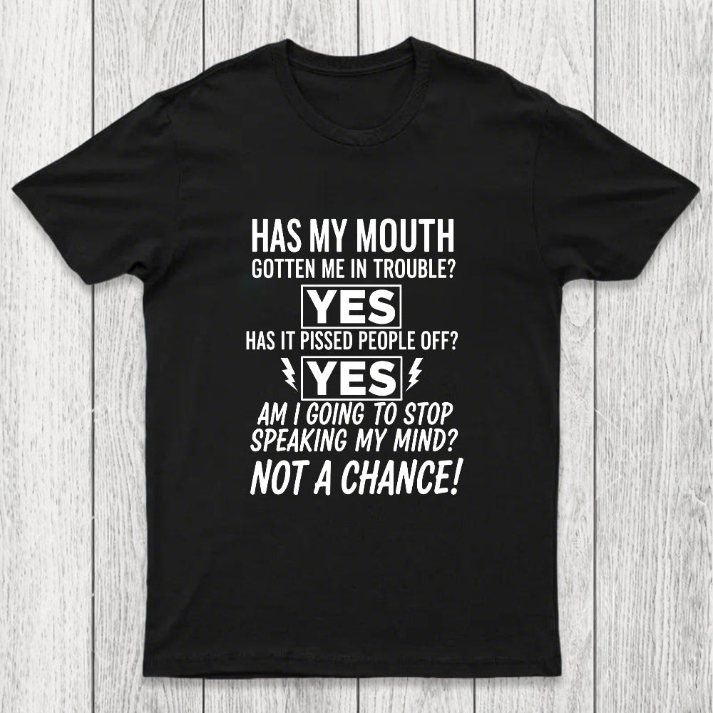 Not A Chance Chicluma T-Shirt