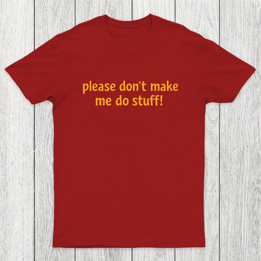 I'm Lazy! Chicluma T-Shirt