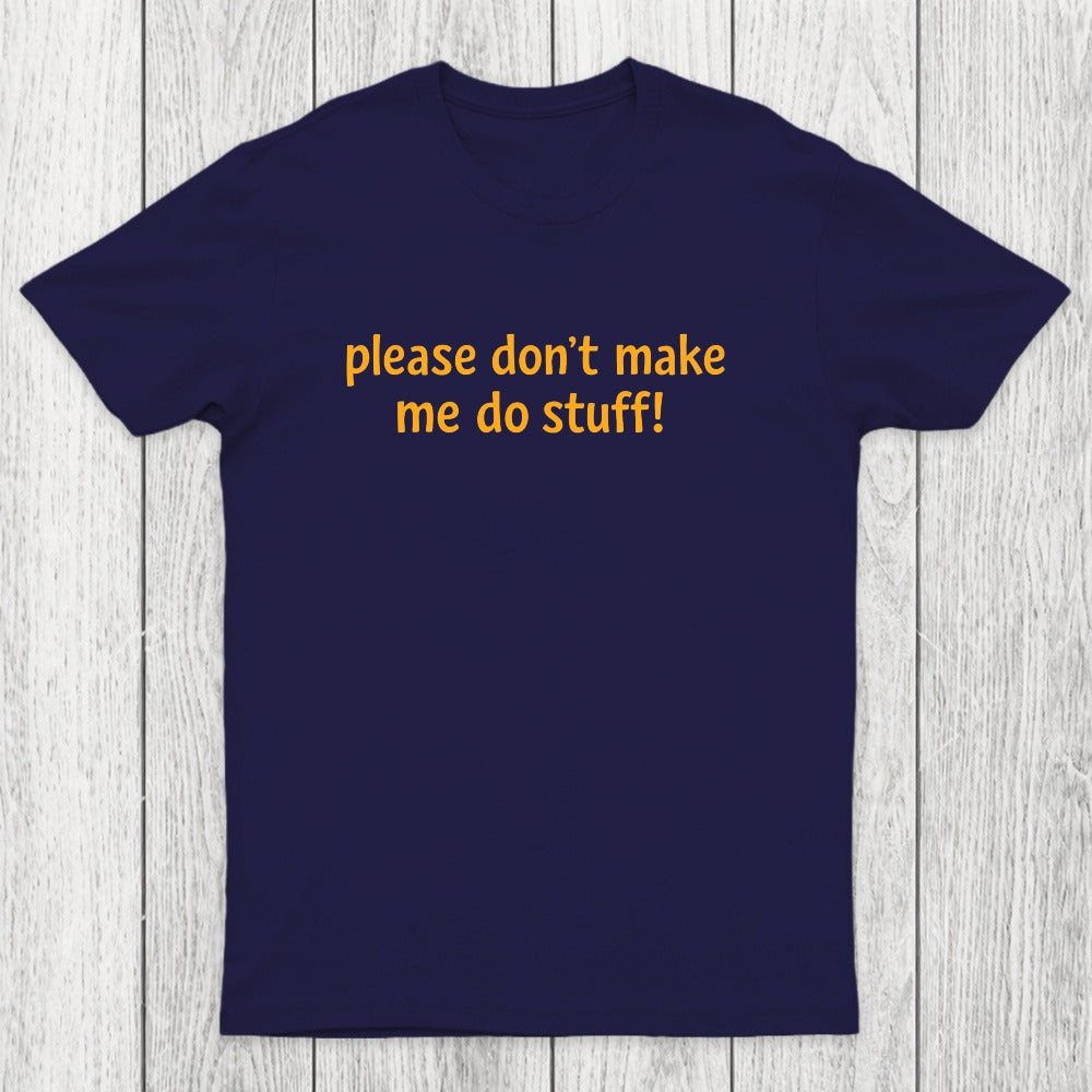 I'm Lazy! Chicluma T-Shirt