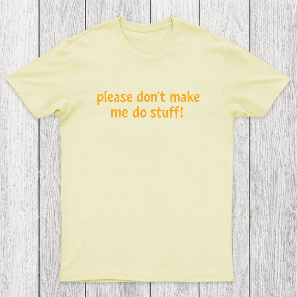 I'm Lazy! Chicluma T-Shirt