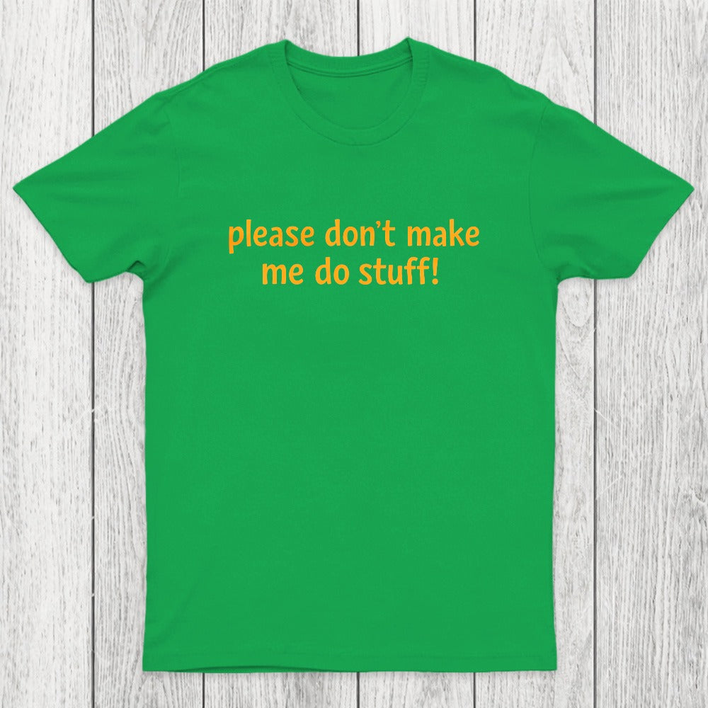 I'm Lazy! Chicluma T-Shirt