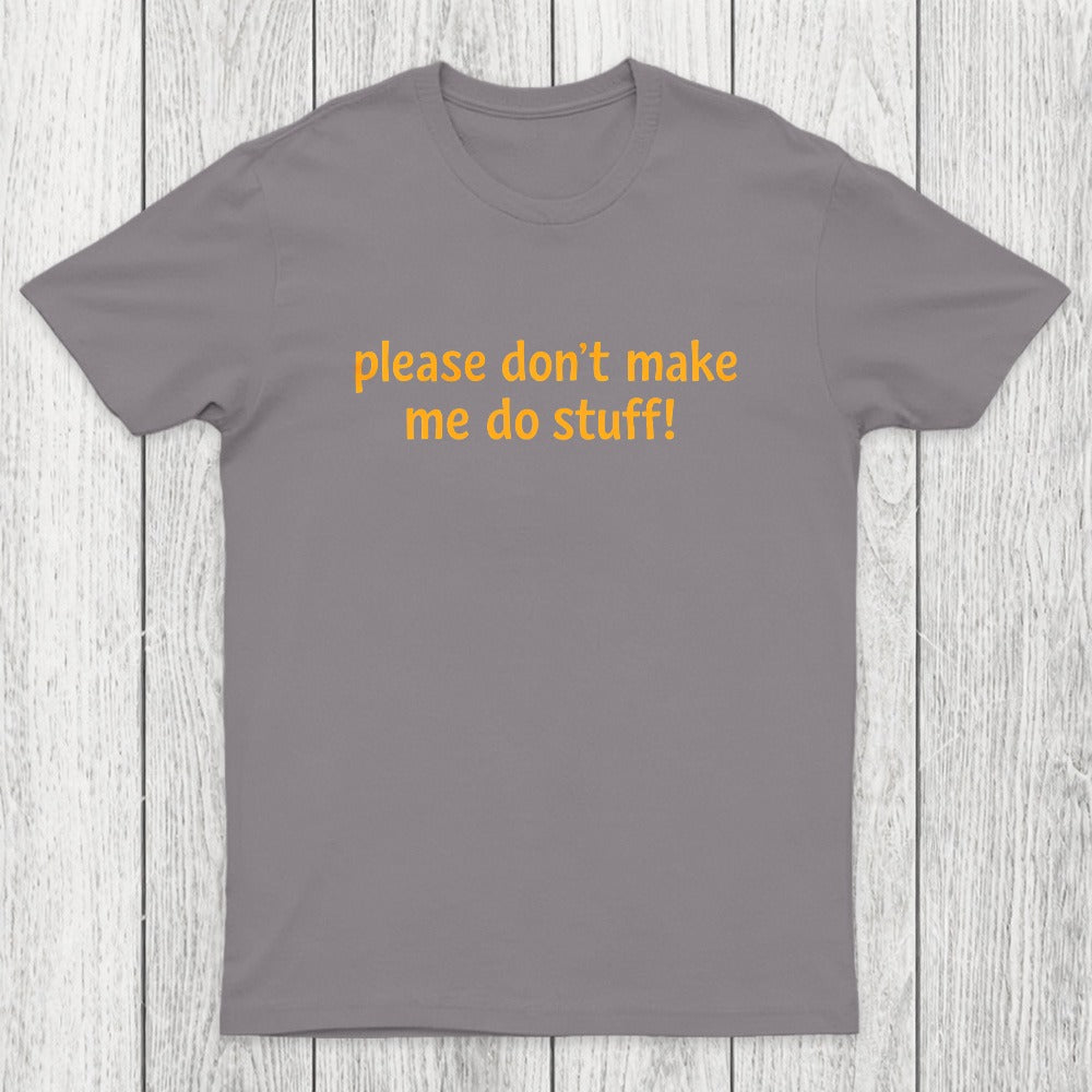 I'm Lazy! Chicluma T-Shirt