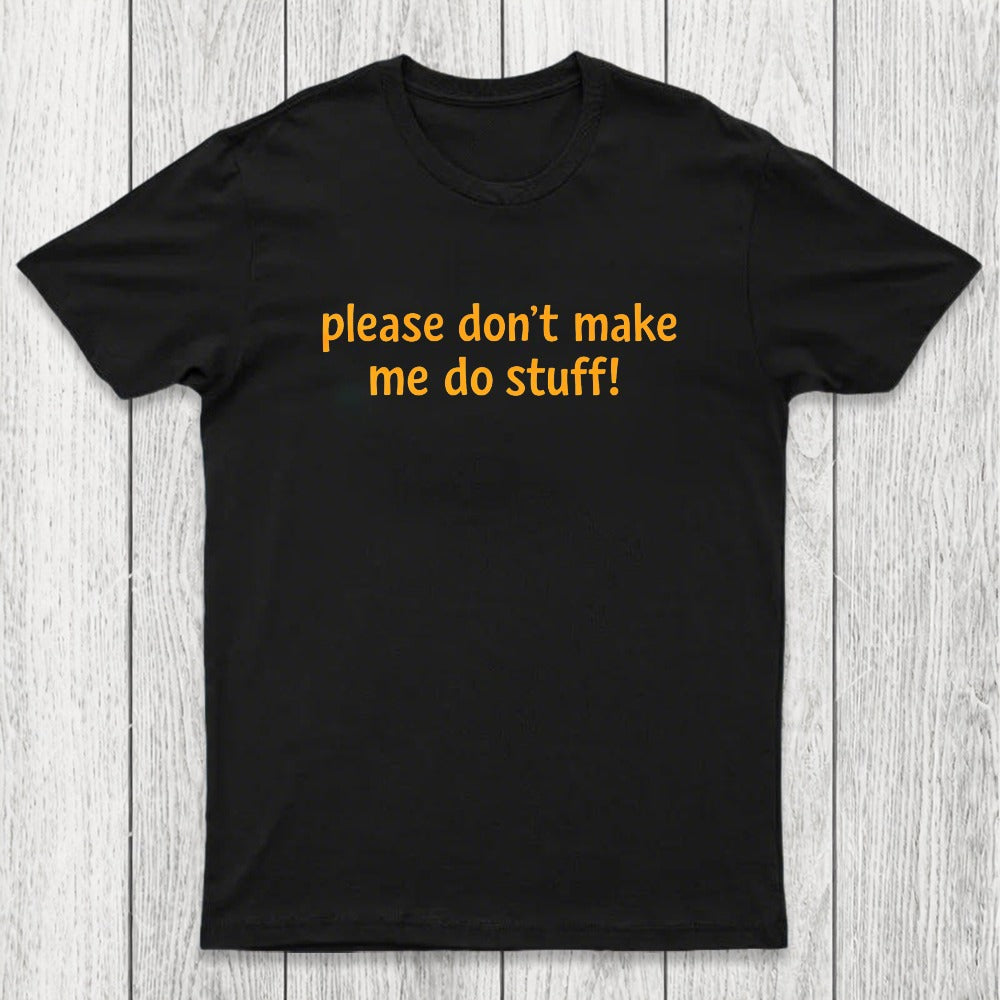 I'm Lazy! Chicluma T-Shirt