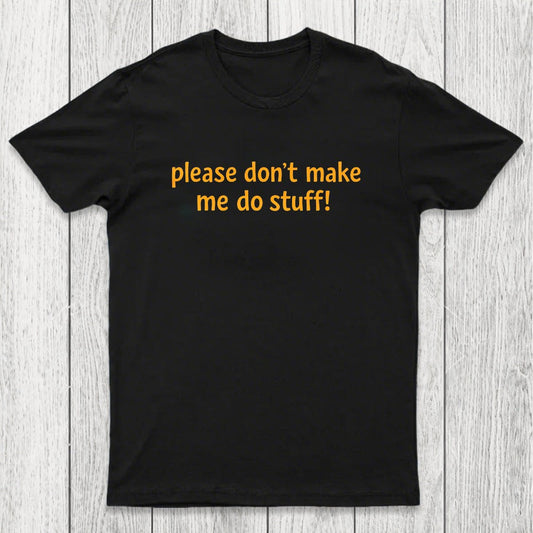 I'm Lazy! Chicluma T-Shirt