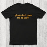 I'm Lazy! Chicluma T-Shirt