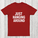 Just Hanging Around Chicluma T-Shirt