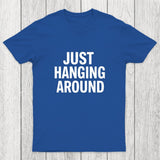 Just Hanging Around Chicluma T-Shirt
