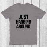 Just Hanging Around Chicluma T-Shirt