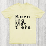 K e r n i n g M a t t e r s Chicluma T-Shirt