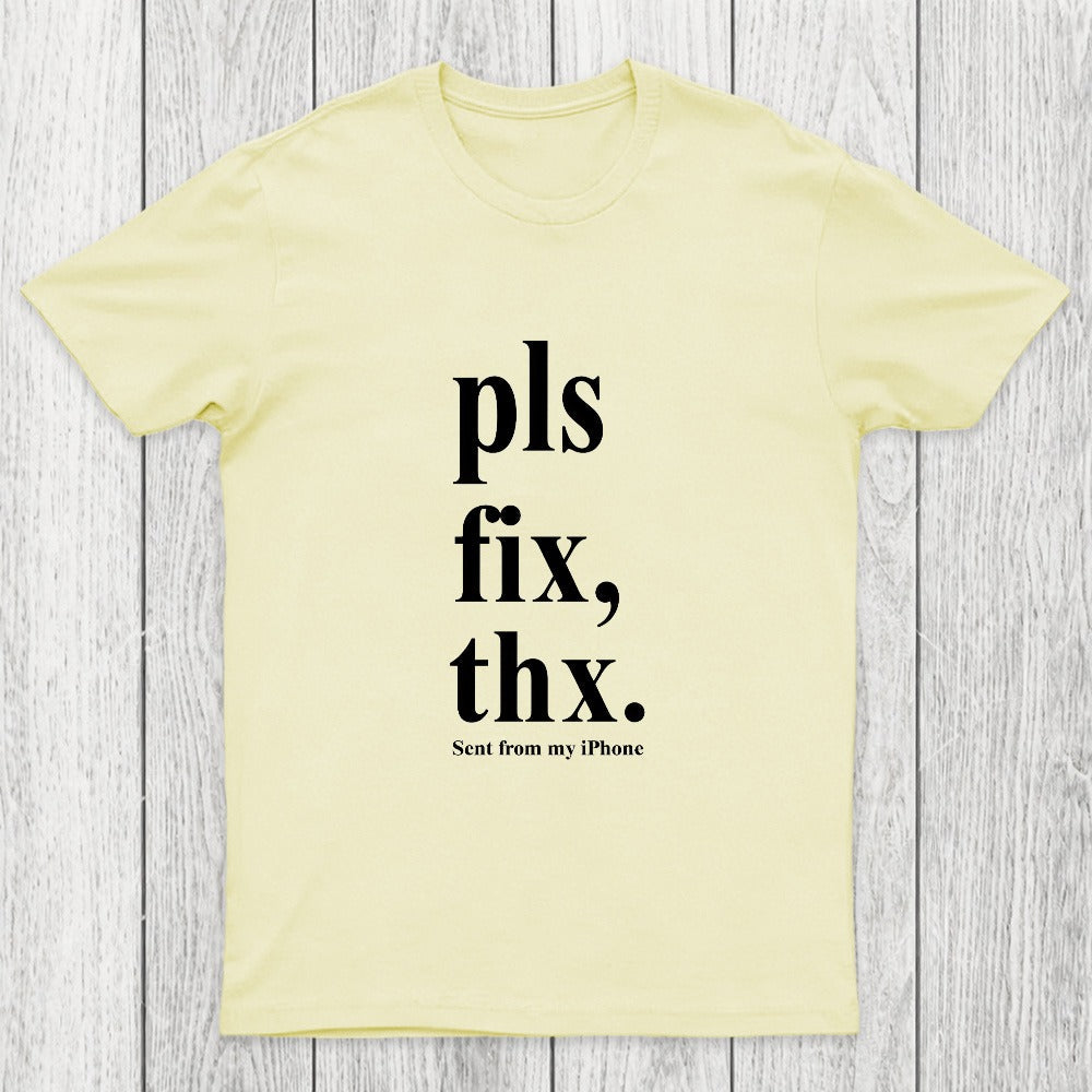 Pls Fix Thx Chicluma T-Shirt