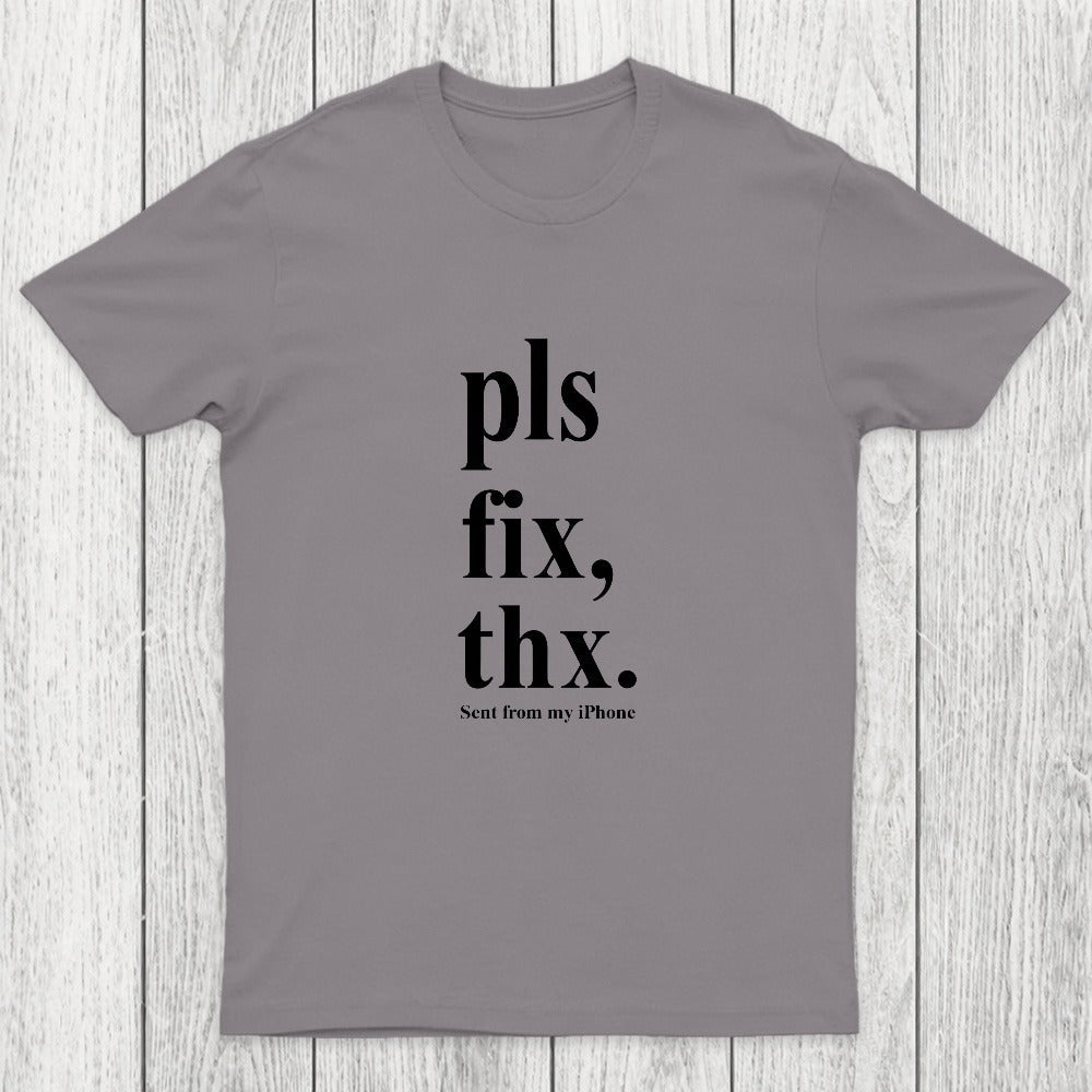 Pls Fix Thx Chicluma T-Shirt