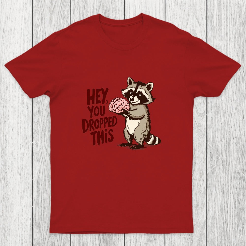 You Dropped This Chicluma T-Shirt