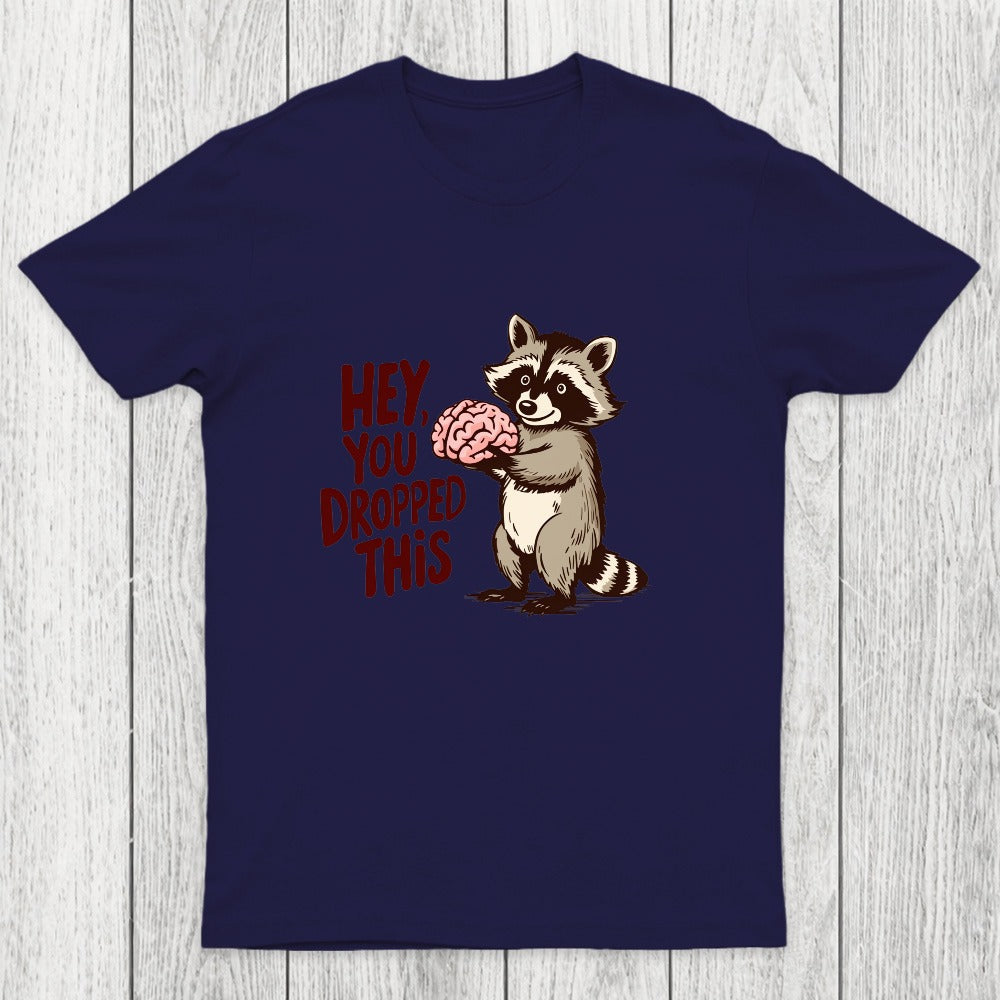 You Dropped This Chicluma T-Shirt