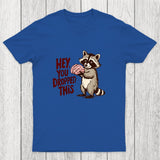 You Dropped This Chicluma T-Shirt