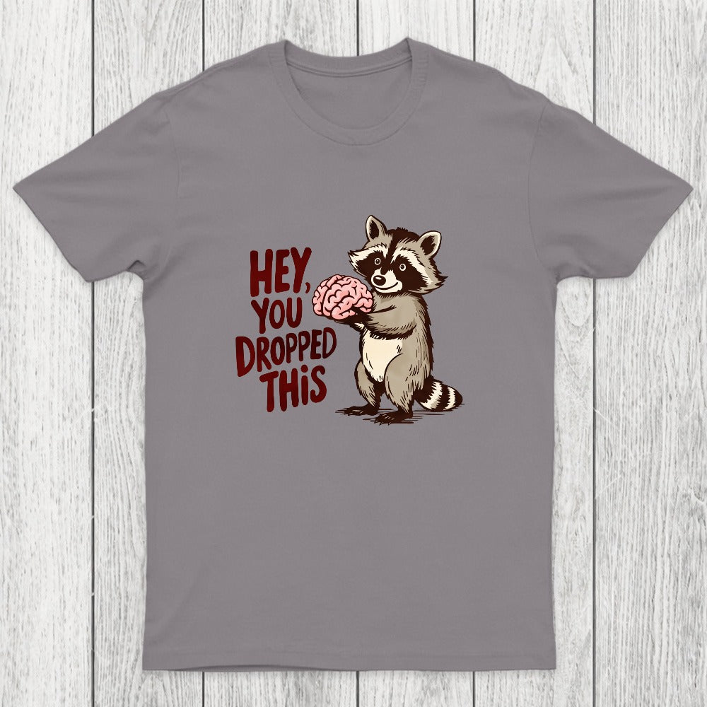 You Dropped This Chicluma T-Shirt