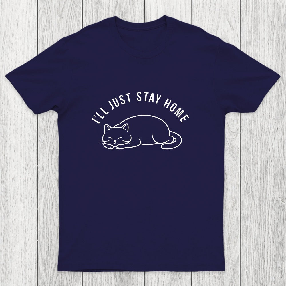 I'll Just Stay Home Chicluma T-Shirt