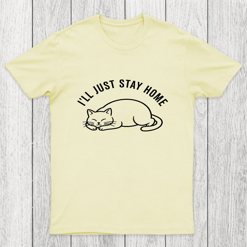 I'll Just Stay Home Chicluma T-Shirt