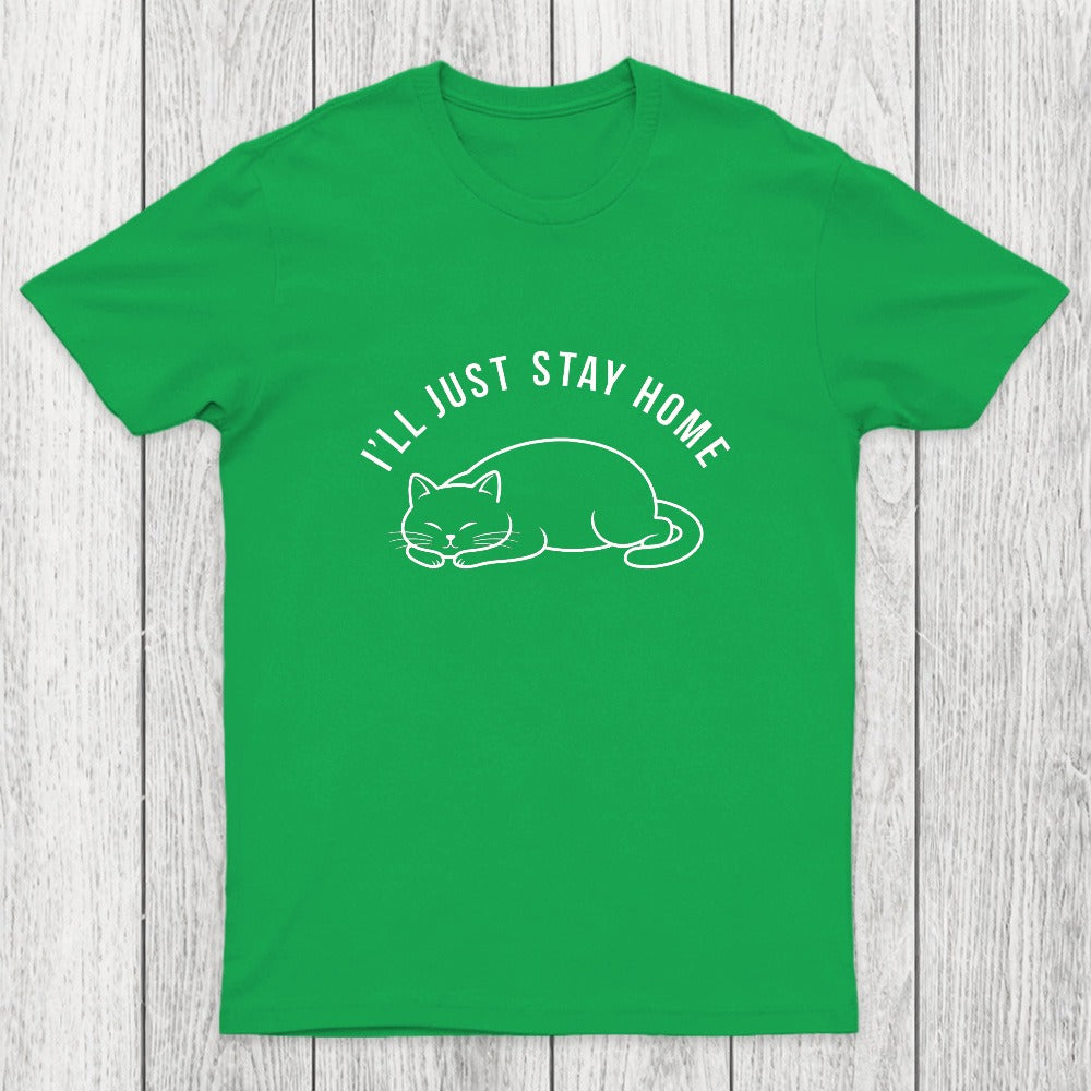 I'll Just Stay Home Chicluma T-Shirt