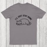 I'll Just Stay Home Chicluma T-Shirt