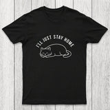 I'll Just Stay Home Chicluma T-Shirt