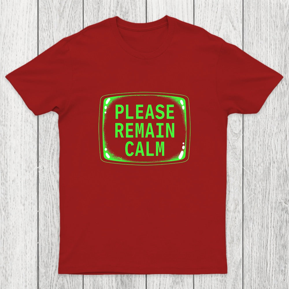 Please Remain Calm Chicluma T-Shirt
