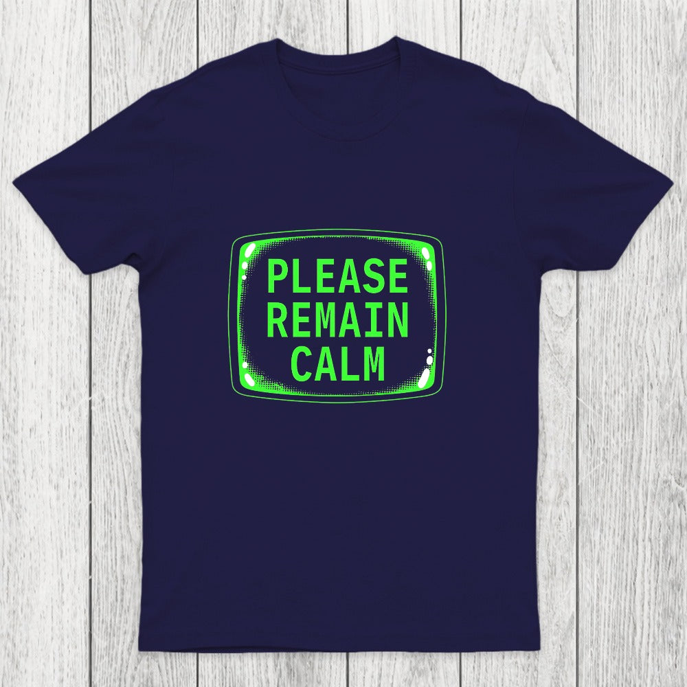 Please Remain Calm Chicluma T-Shirt