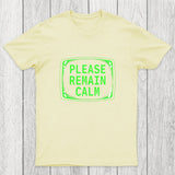 Please Remain Calm Chicluma T-Shirt