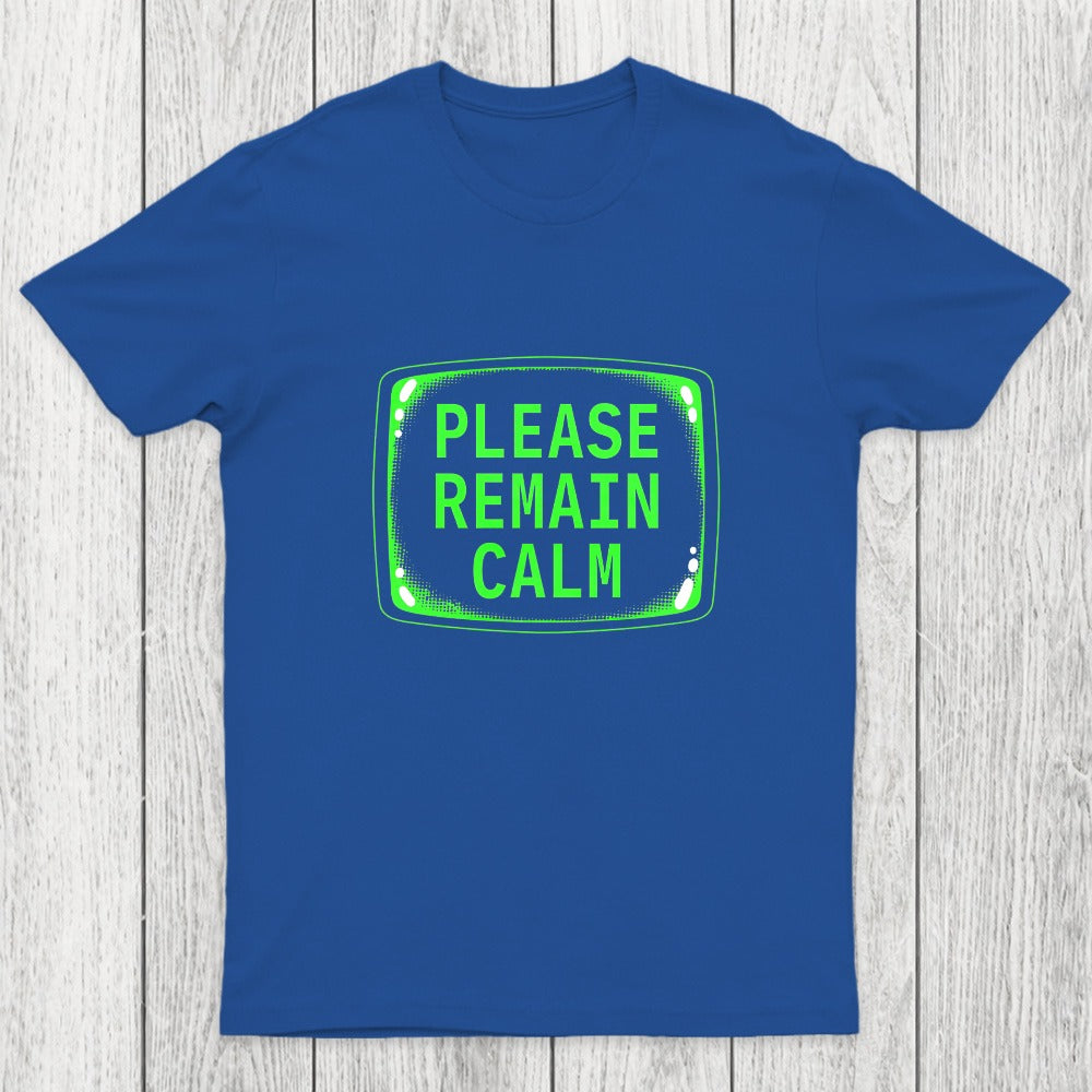 Please Remain Calm Chicluma T-Shirt