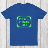 Please Remain Calm Chicluma T-Shirt