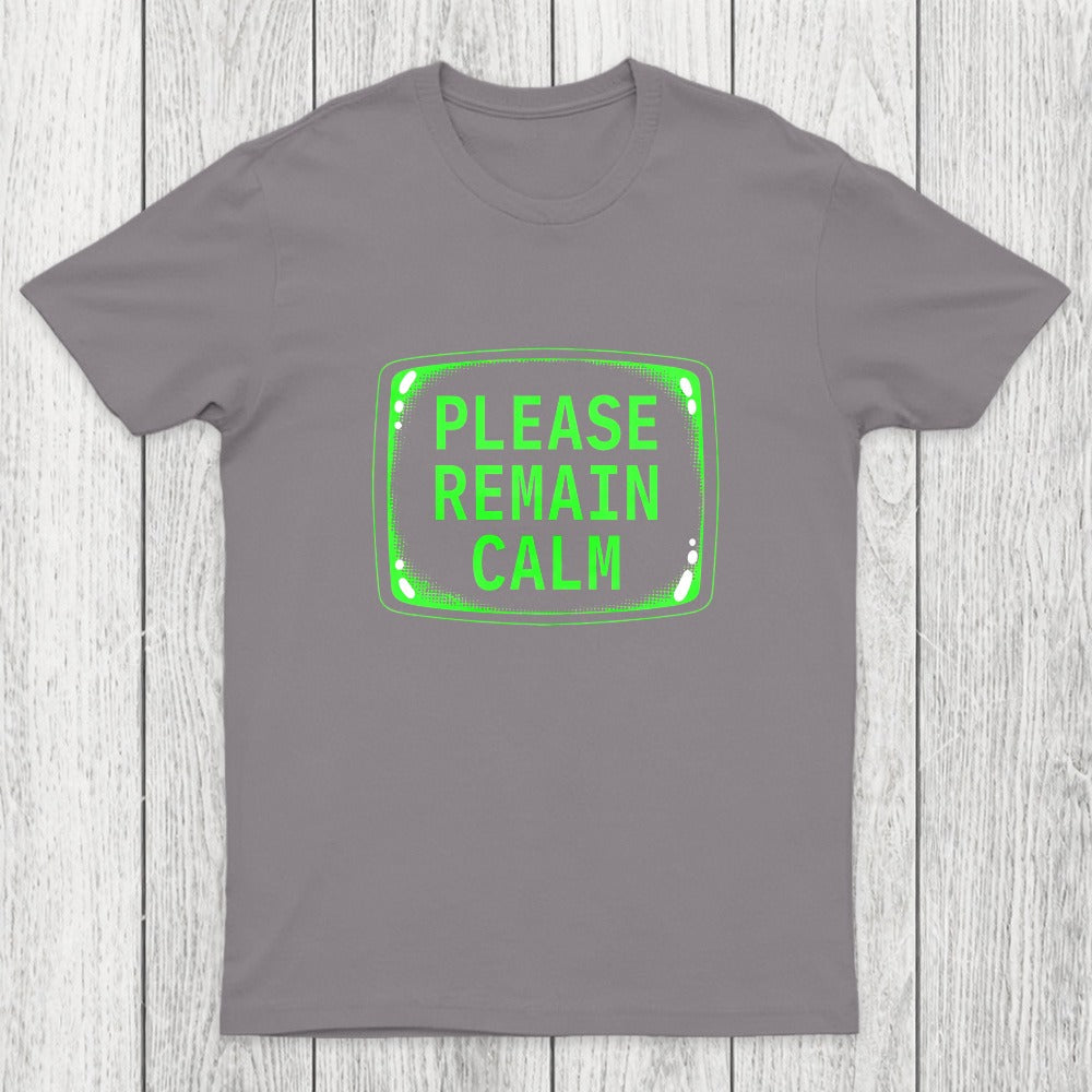 Please Remain Calm Chicluma T-Shirt