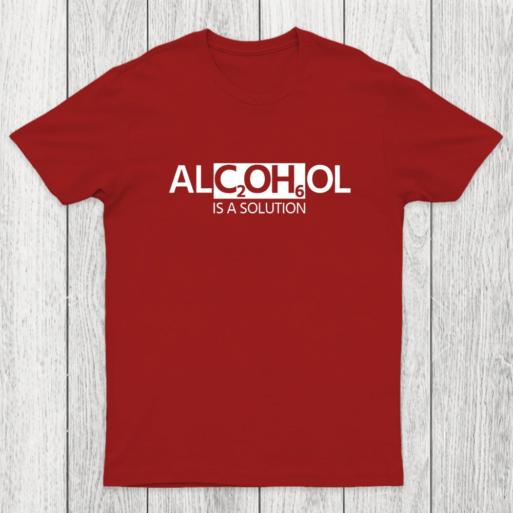 Alcohol Is A Solution Chicluma T-Shirt