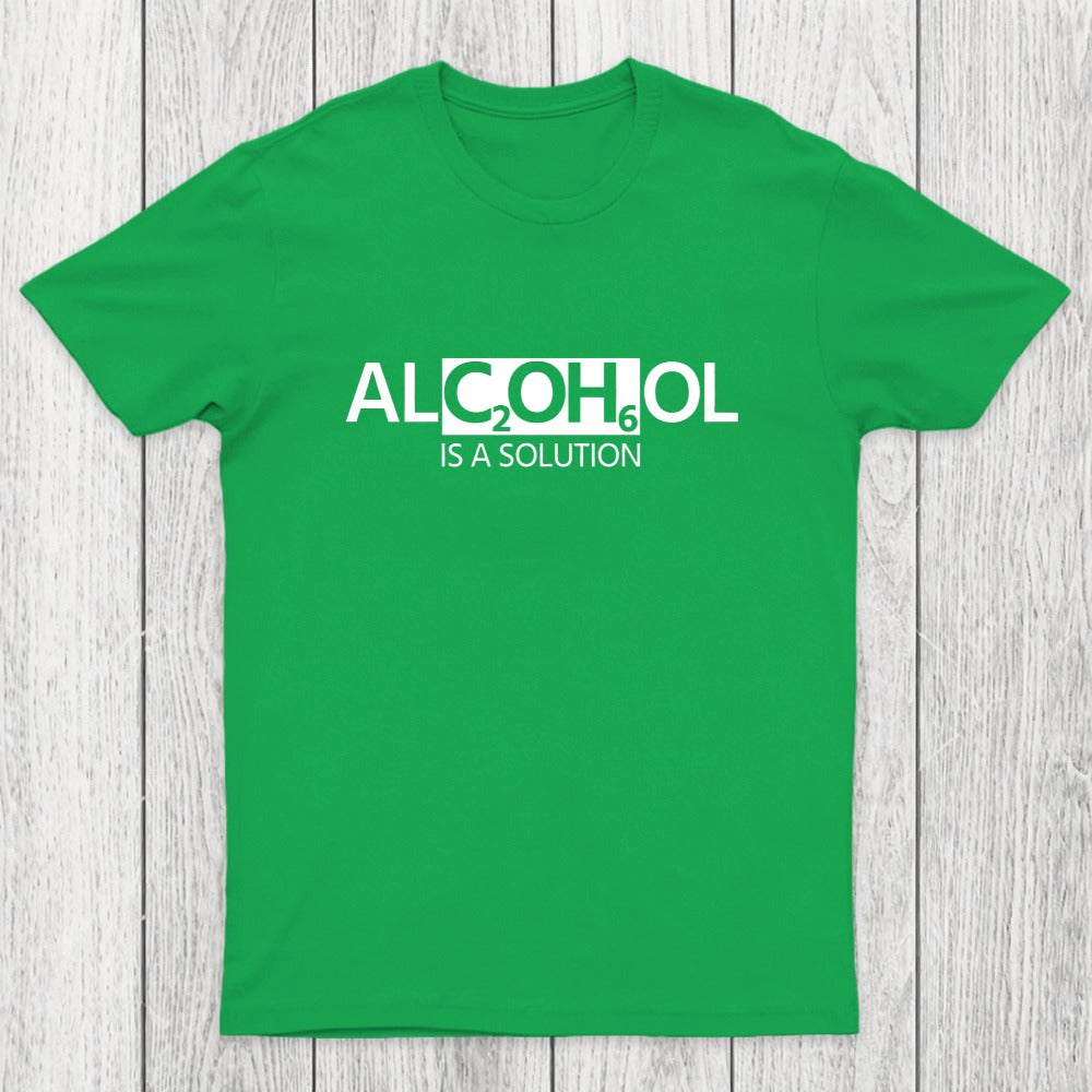 Alcohol Is A Solution Chicluma T-Shirt