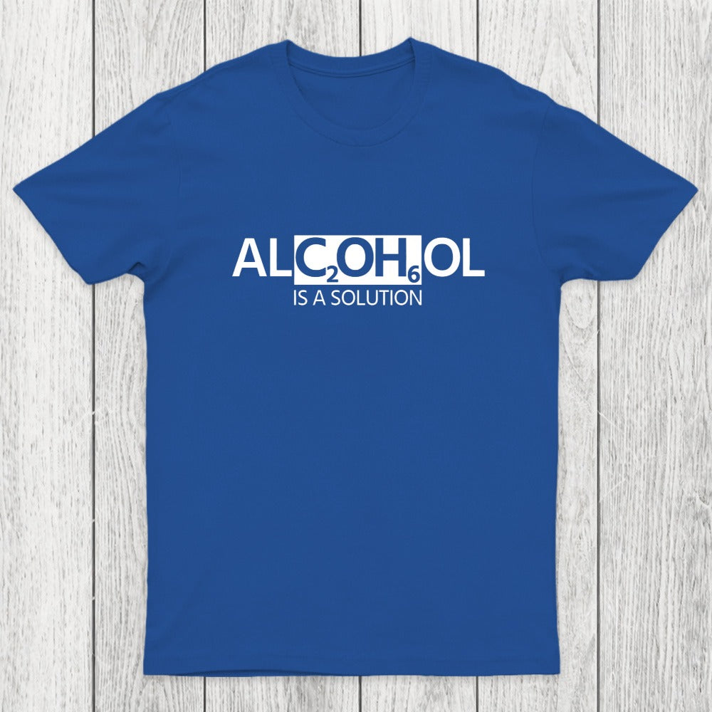 Alcohol Is A Solution Chicluma T-Shirt