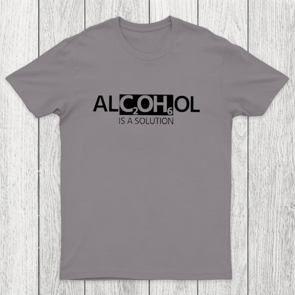 Alcohol Is A Solution Chicluma T-Shirt