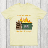Can We Fix It Chicluma T-Shirt